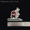 Gaming Lifestyle Embroidery | Respawning